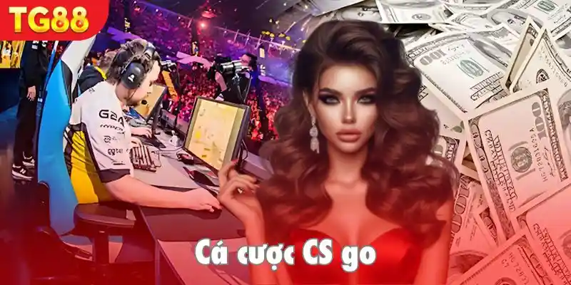 Cá cược CS:GO đầy kịch tính với nhịp độ nhanh chóng
